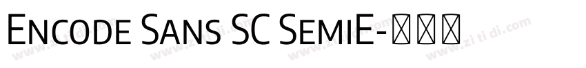 Encode Sans SC SemiE字体转换 Encode Sans SC SemiE字体转换